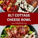 blt cottage cheese bowl 2026 01 25 014126 1
