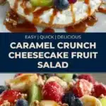 caramel crunch cheesecake fruit salad 2026 01 25 014047 512x1024 1